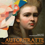 Autoritratte - Artiste di capriccioso e destrissimo ingegno