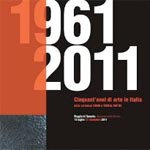 1961-2011 Cinquant'anni di arte in Italia dalle Collezioni GNAM e Terrae Motus
